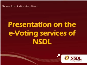 National Securities Depository Limited  Pre  Presen  sentatio  tation  n on  on th  the  e  e-Voti