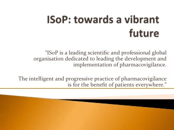 ISoP  is  a  leading  scientific  and  professional  global