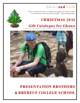 Silver and Gold  Were we to know the value of  helping our neighbour for the love of God,  we