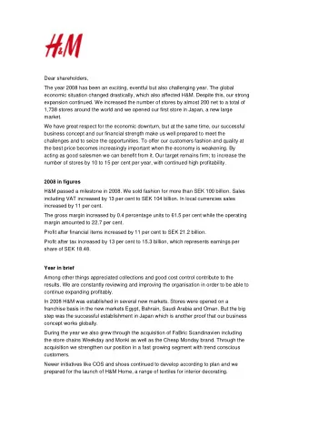Dear shareholders,  The year 2008 has been an exciting, eventful but also challenging year. The
