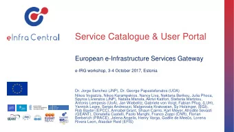 Service Catalogue &amp; User Portal  European e-Infrastructure Services Gateway  e-IRG workshop,