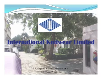 International Knitwear Limited  International Knitwear Limited  A Complete Product Process of a