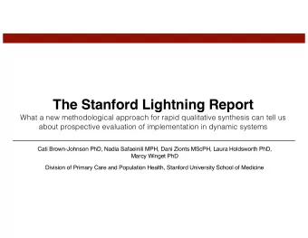 The Stanford Lightning Report  What a new methodological approach for rapid qualitative synthesis