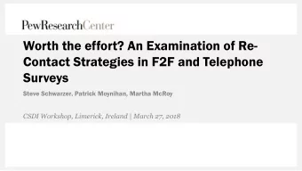 Contact Strategies in F2F and Telephone  Surveys  Steve Schwarzer, Patrick Moynihan, Martha McRoy