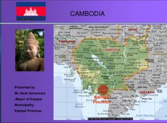 CAMBODIA  Presented by  Mr. Neak Sovannary  Kampot  -Mayor of Kampot  Province  Municipality,