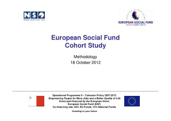 European Social Fund  Cohort Study  Methodology  18 October 2012  Operational Programme II