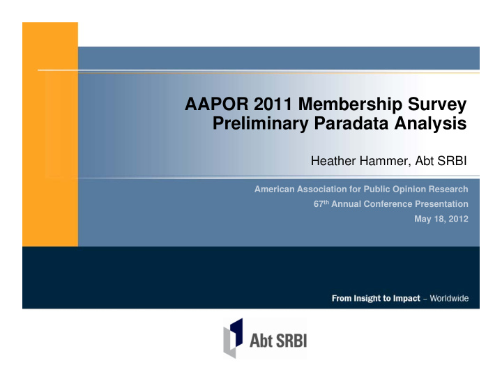 aapor 2011 membership survey preliminary paradata analysis