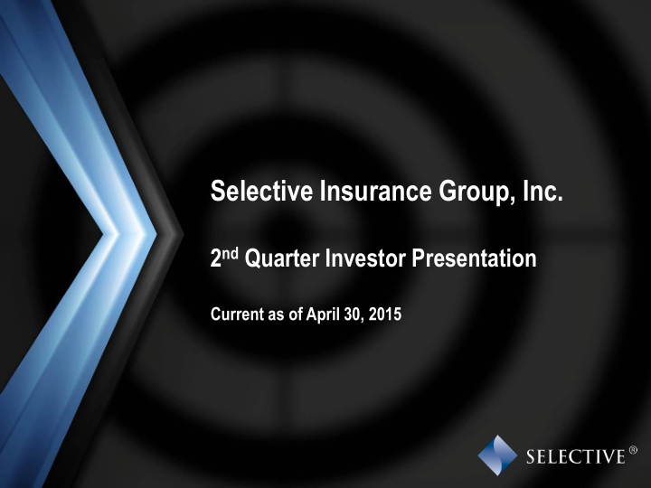 2 nd quarter investor presentation current as of april 30