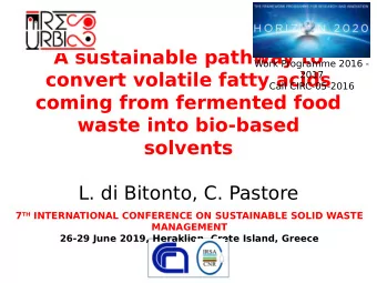 A sustainable pathway to  Work Programme 2016 -  convert volatile fatty acids  2017  Call