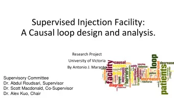 A Causal loop design and analysis.  Research Project  University of Victoria  By Antonio J. Marante