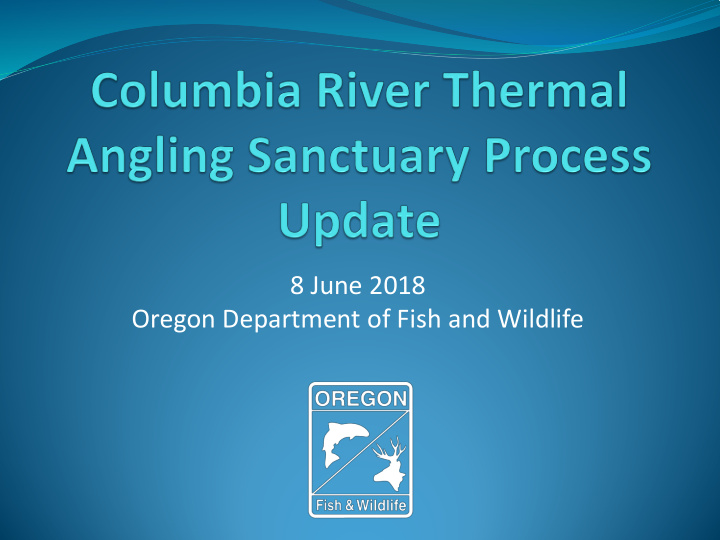 8 june 2018 oregon department of fish and wildlife