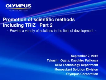 Promotion of scientific methods  including TRIZ Part 2  - Provide a variety of solutions in the