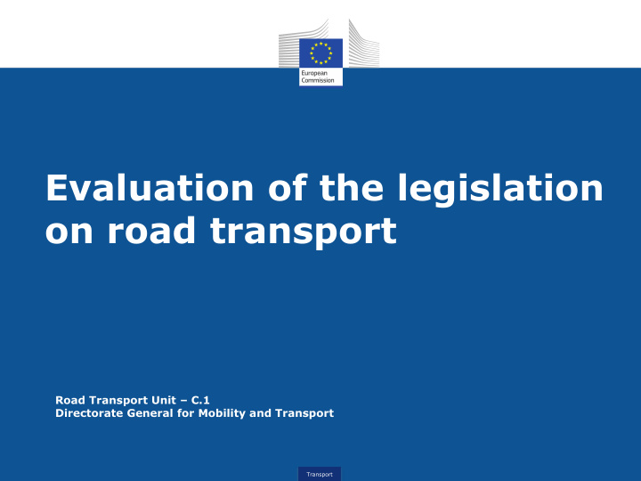 evaluation of the legislation on road transport