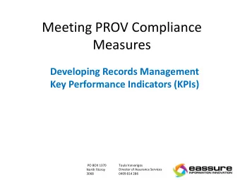 Meeting PROV Compliance  Measures  Developing Records Management  Key Performance Indicators (KPIs)