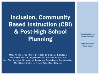 Inclus  Inclusion, C  ion, Com  ommunit  unity  y  Ba  Based  sed I  Instr  structi  tion (CBI