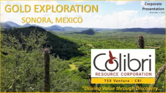 GOLD EXPLORATION  Presentation  November 1 2019  SONORA, MEXICO  TS X Venture - CBI  Driving