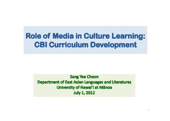1  Introduction: CBI, Language, Culture &amp; Media  Content-based Instruction (CBI)  Language