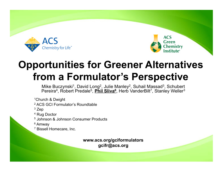 opportunities for greener alternatives from a formulator