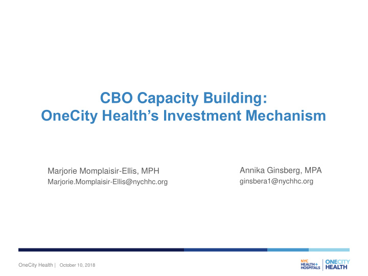 onecity health s investment mechanism