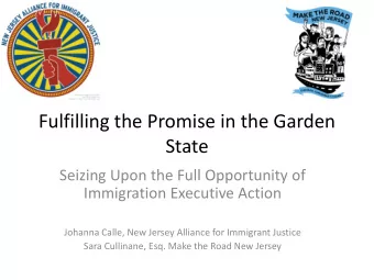Fulfilling the Promise in the Garden  State  Seizing Upon the Full Opportunity of  Immigration