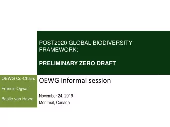 OEWG Informal session  Francis Ogwal  November 24, 2019  Basile van Havre  Montreal, Canada