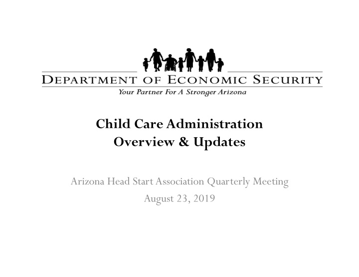 child care administration overview updates