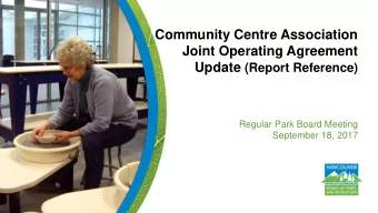 Community Centre Association  Joint Operating Agreement Update (Report Reference)  Regular Park