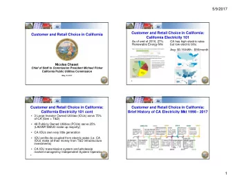 5/9/2017  Customer and Retail Choice in California:  Customer and Retail Choice in California