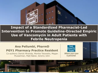 Impact of a Standardized Pharmacist-Led  Intervention to Promote Guideline-Directed Empiric  Use of