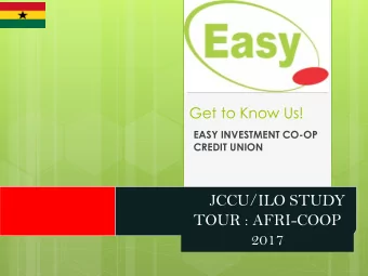 JCCU/ILO STUDY  TOUR : AFRI-COOP  2017  Sep-17  Where in the world  Ghana- My  are we from?