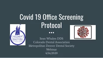 Covid 19 Offjce Screening  Protocol  Sean Whalen DDS  Colorado Dental Association  Metropolitan