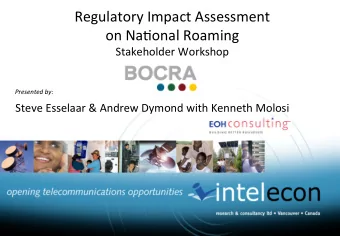 on  Na4onal  Roaming  Stakeholder  Workshop   Presented  by:    Steve