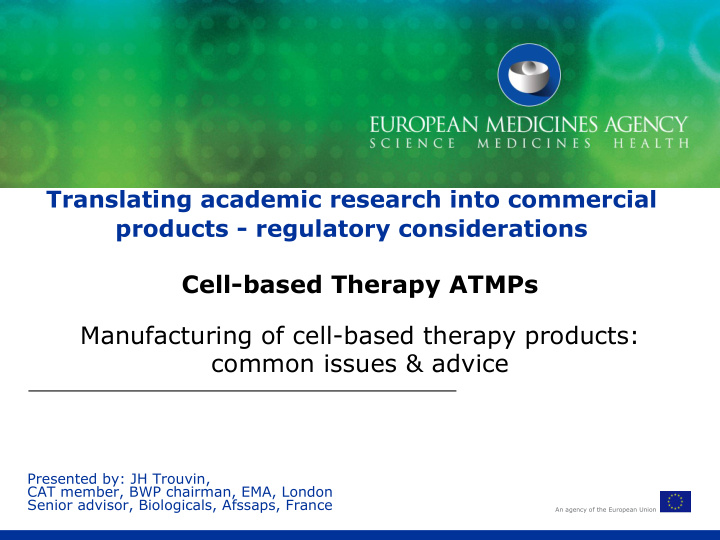 cell based therapy atmps manufacturing of cell based