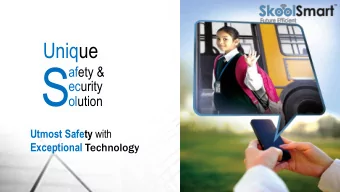 S  afety &amp;  ecurity  olution Utmost Safety with Exceptional Technology  Integrat  egrated  ed