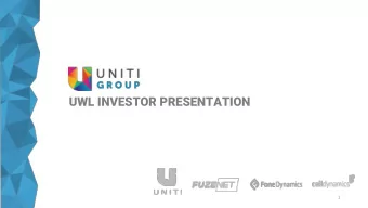 UWL INVESTOR PRESENTATION  1  BUSINESS HIGHLIGHTS FY19 (H2)  Transformation of Uniti Wireless