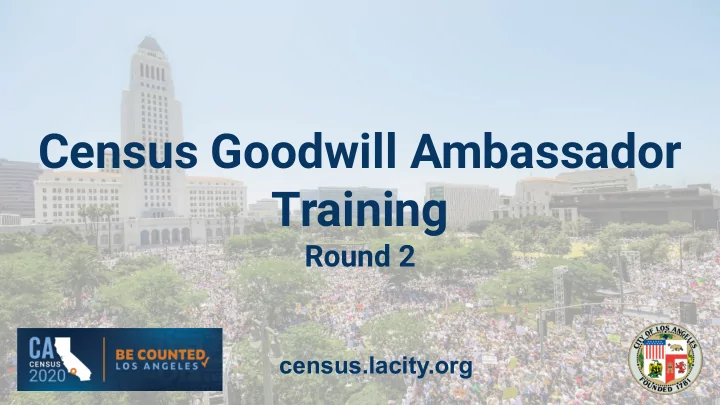 census goodwill ambassador training