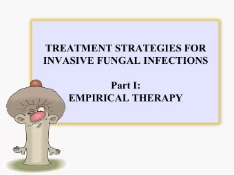 TREATMENT STRATEGIES FOR  INVASIVE FUNGAL INFECTIONS  Part I:  EMPIRICAL THERAPY  CAUSES OF DEATH