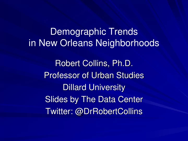 demographic trends in new orleans neighborhoods