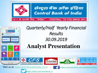 Analyst Presentation Visit us at www.centralbankofindia.co.in