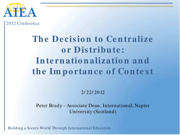 the decision to centralize or distribute