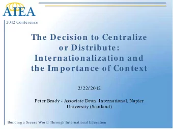 The Decision to Centralize  or Distribute:  Internationalization and  the Im portance of Context