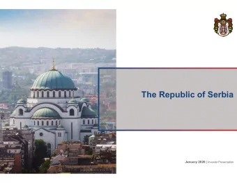 The Republic of Serbia January 2020 | Investor Presentation  Table of Contents  1. Serbia Overview