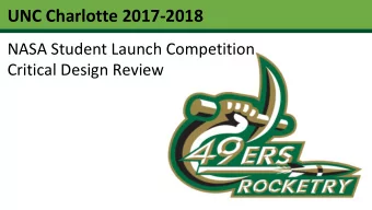 UNC Charlotte 2017-2018  NASA Student Launch Competition  Critical Design Review  System Overview