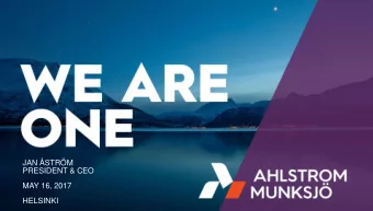 PRESIDENT &amp; CEO  MAY 16, 2017  HELSINKI  Two leaders have become one    A global leader in