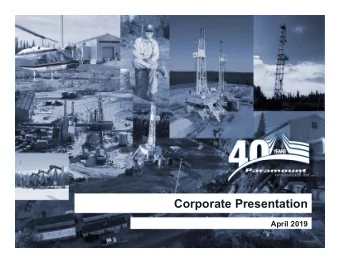 Corporate Presentation  April 2019  Advisories  In the interest of providing information
