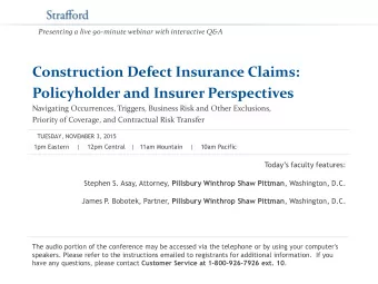 Policyholder and Insurer Perspectives  Navigating Occurrences, Triggers, Business Risk and Other