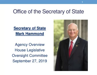 Office of the Secretary of State  Secretary of State  Mark Hammond  Agency Overview  House