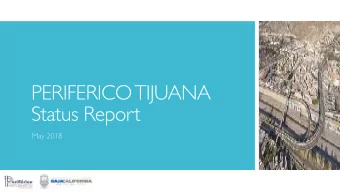 PERIFERICO TIJUANA   Status Report  May 2018  VIDEO PROJECT  S  PRESENTATION  DESCRIPTIVE