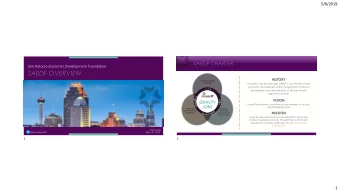 SAEDF OVERVIEW  HISTORY  Visitor Experience  (Visit SA) Founded over 40 years ago, SAEDF is San