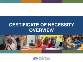 CERTIFICATE OF NECESSITY  OVERVIEW  1  Todays Agenda   Welcoming Remarks and Introductions